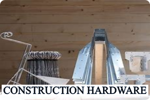 CONSTRUCTION HARDWARE
